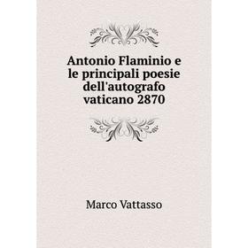 

Книга Antonio Flaminio e le principali poesie dell'autografo vaticano 2870