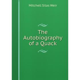 

Книга The Autobiography of a Quack