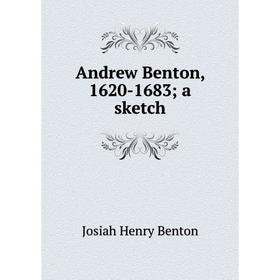 

Книга Andrew Benton, 1620-1683; a sketch