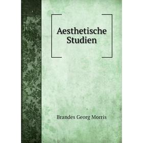 

Книга Aesthetische Studien