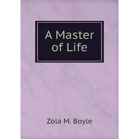 

Книга A Master of Life