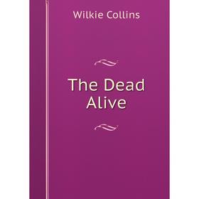

Книга The Dead Alive