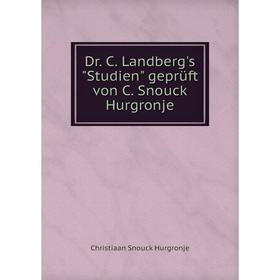 

Книга Dr. C. Landberg's Studien geprüft von C. Snouck Hurgronje