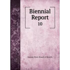 

Книга Biennial Report 10