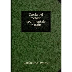 

Книга Storia del metodo sperimentale in Italia 3