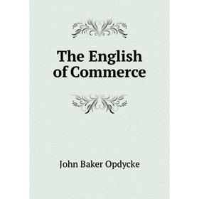 

Книга The English of Commerce