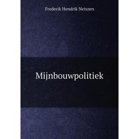 

Книга Mijnbouwpolitiek