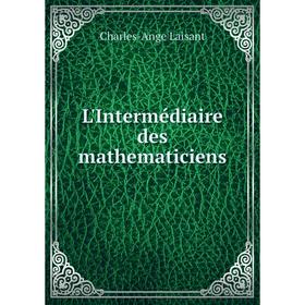 

Книга L'Intermédiaire des mathematiciens