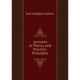 

Книга Accounts in Theory and Practice: Principles
