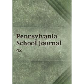 

Книга Pennsylvania School Journal 42