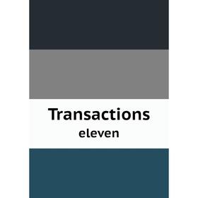 

Книга Transactions eleven