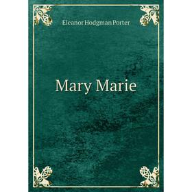 

Книга Mary Marie