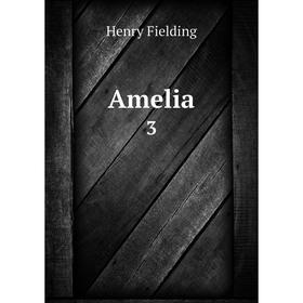 

Книга Amelia 3