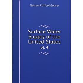 

Книга Surface Water Supply of the United States. pt. 4