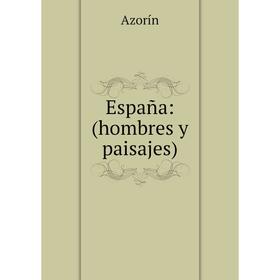 

Книга España: (hombres y paisajes)