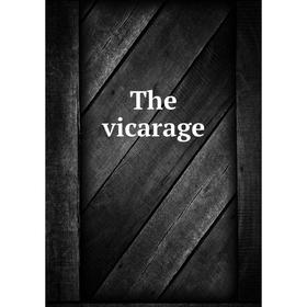 

Книга The vicarage
