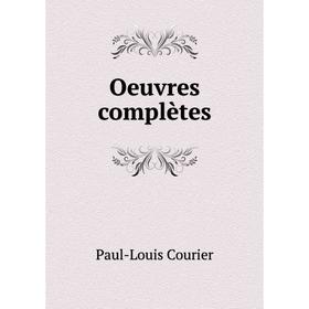 

Книга Oeuvres complètes