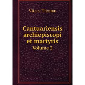 

Книга Cantuariensis archiepiscopi et martyris Volume 2