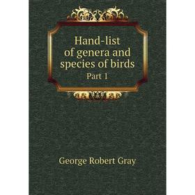 

Книга Hand-list of genera and species of birds Part 1