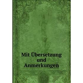 

Книга Mit Übersetzung und Anmerkungen