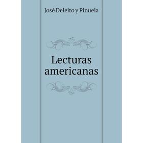 

Книга Lecturas americanas