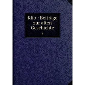 

Книга Klio: Beiträge zur alten Geschichte 2