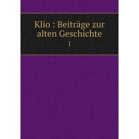 

Книга Klio: Beiträge zur alten Geschichte 1