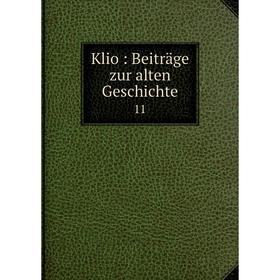 

Книга Klio: Beiträge zur alten Geschichte 11