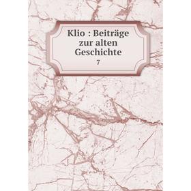 

Книга Klio: Beiträge zur alten Geschichte 7