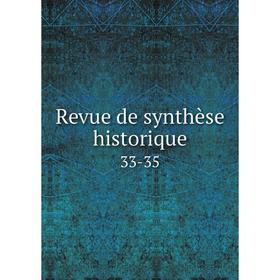 

Книга Revue de synthèse historique 33-35
