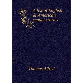 

Книга A list of English & American sequel stories