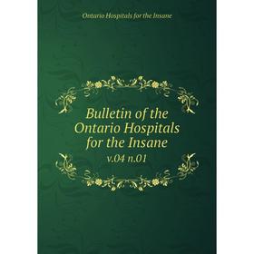 

Книга Bulletin of the Ontario Hospitals for the Insane v. 04 n. 01