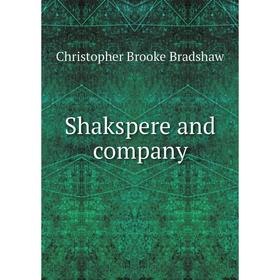 

Книга Shakspere and company