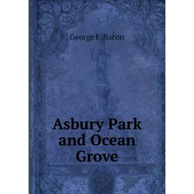 

Книга Asbury Park and Ocean Grove