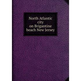 

Книга North Atlantic city on Brigantine beach New Jersey