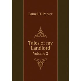 

Книга Tales of my Landlord Volume 2