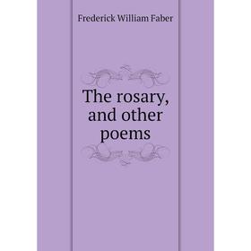 

Книга The rosary, and other poems