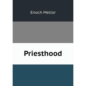 

Книга Priesthood