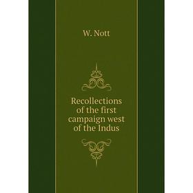 

Книга Recollections of the first campaign west of the Indus