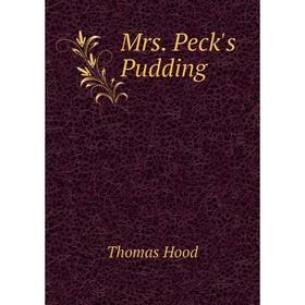 

Книга Mrs Peck's Pudding