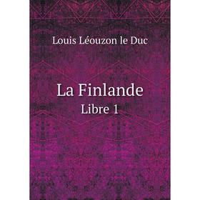 

Книга La FinlandeLibre 1