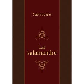 

Книга La salamandre
