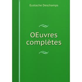 

Книга Oeuvres complètes