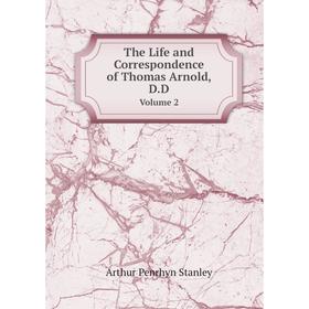 

Книга The Life and Correspondence of Thomas Arnold, D. D Volume 2