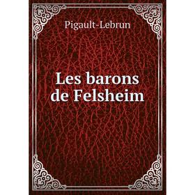 

Книга Les barons de Felsheim