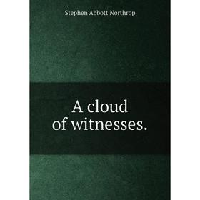 

Книга A cloud of witnesses.