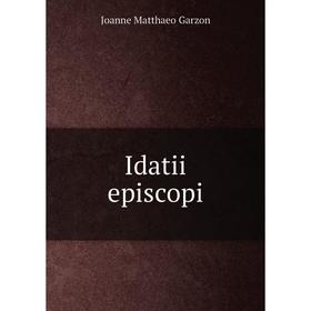 

Книга Idatii episcopi