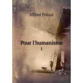 

Книга Pour l'humanisme 1