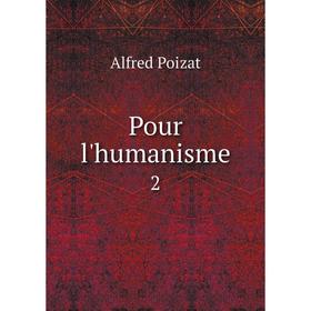 

Книга Pour l'humanisme 2