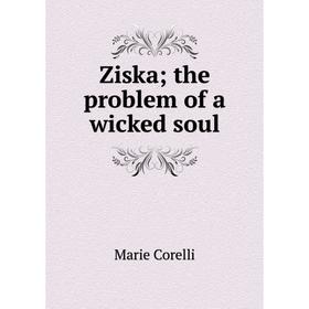 

Книга Ziskathe problem of a wicked soul